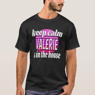 T-shirt Conserver Le Calme Valerie Est Dans La Maison Vale