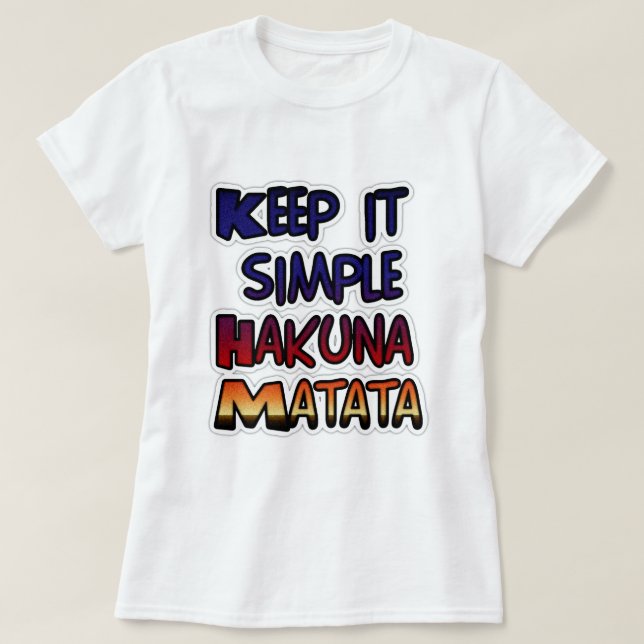 T-shirt Conserver Simple Hakuna Matata Art Print (Design devant)