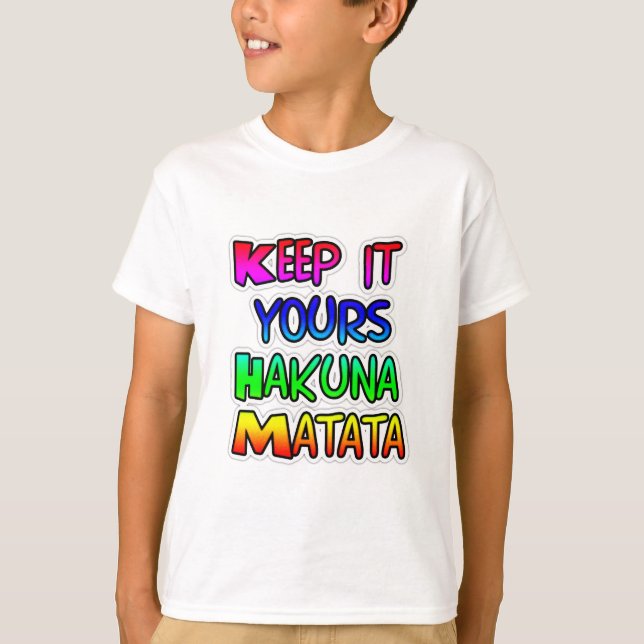 T-shirt Conserver votre Hakuna Matata Art Print (Devant)