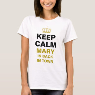 T-shirt CONSERVEZ CALME & or couronne + votre propre texte