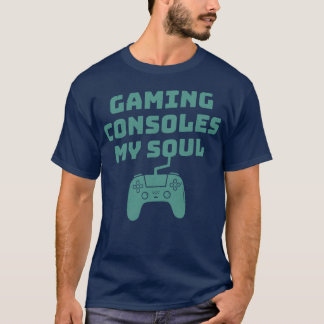 T-shirt Consoles de jeu Mon âme Drôle