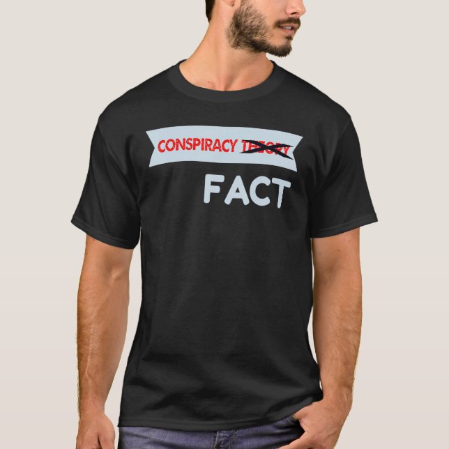 T-shirt Conspiracy Theory Crossed Out Fact (Devant)