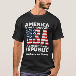 T-shirt Constitutional Republic Ruled By Law Not The Mob U