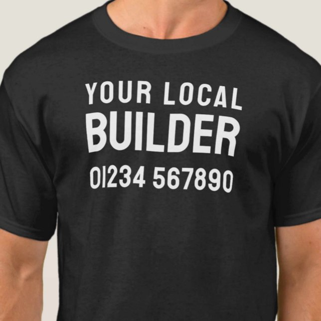 T-shirt Constructeur local - Entreprise de construction (Créateur téléchargé)