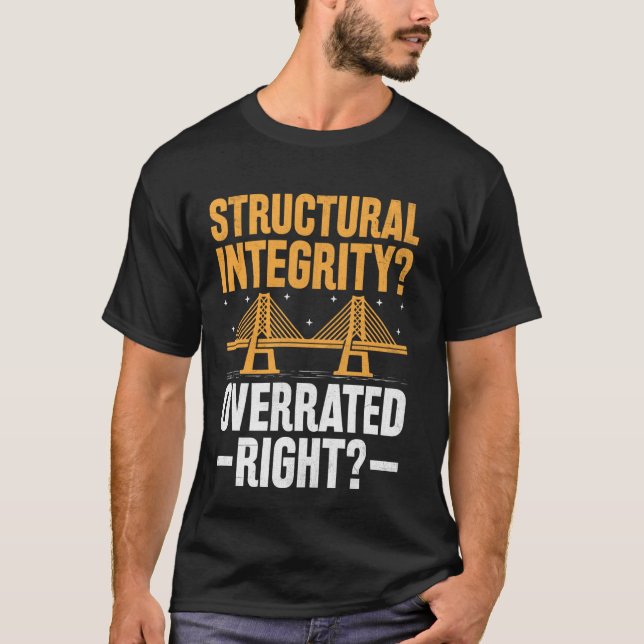 T-shirt Construction de pont Funny Bridge Engineer (Devant)