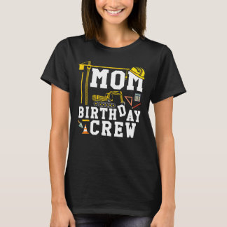 T-shirt Construction Mommy Cadeau Anniversaire