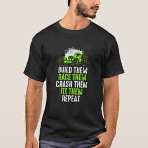 T-shirt Construire, Course, Crash, Fixer, Répéter l'équipe