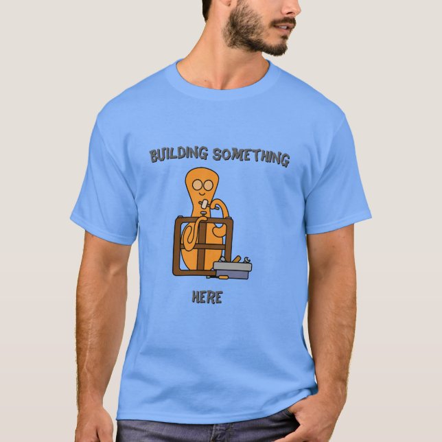 T-shirt Construire quelque chose (Devant)