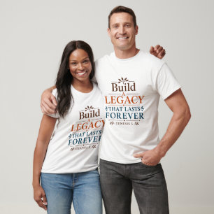 T-shirt Construire un héritage qui dure pour toujours insp