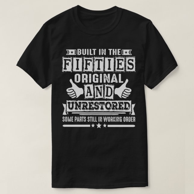 T-shirt Construit Dans Les Années Cinquante Original Et No (Design devant)