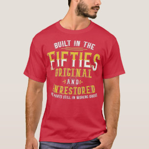 T-shirt Construit dans les années cinquante Original non r