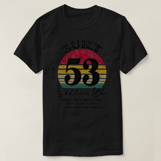 T-shirt Construit Il Y A 53 Ans 53E Anniversaire Toutes Pi (Design devant)