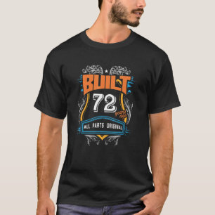 T-shirt Construit Il Y A 72 Ans Toutes Les Pièces Original