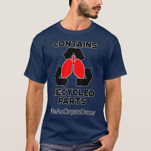T-shirt Contient la prime de transplantation pulmonaire de