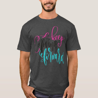 T-shirt Continuer à aller de l'avant 2