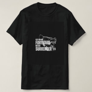 T-shirt Continuer à avancer Ne jamais abandonner