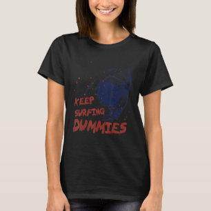 T-shirt Continuer à surfer Dummies Retro Vintage Effrayant