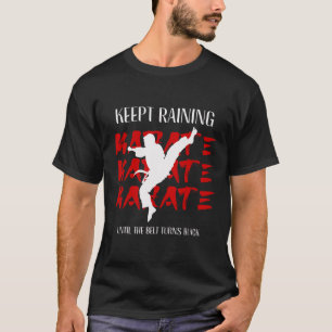 T-shirt Continuer L'Entraînement Jusqu'À Ce Que La Ceintur