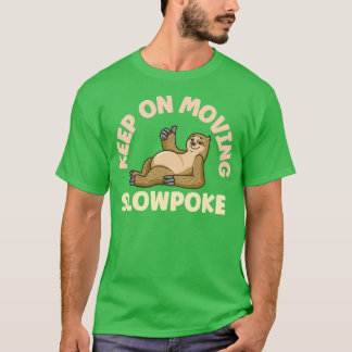 T-shirt Continuez À Déplacer La Fente À Soupape