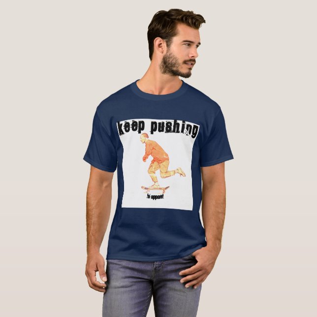 T-shirt Continuez à pousser des vêtements de jour brillant (Devant entier)