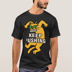 T-shirt CONTINUEZ À VOUS EFforcer Chat Jaune Drôle