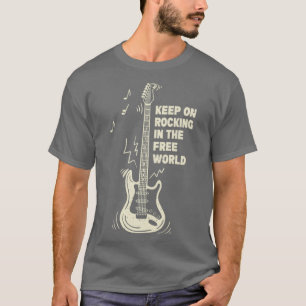 T-shirt Continuez sur Rockin dans le monde libre