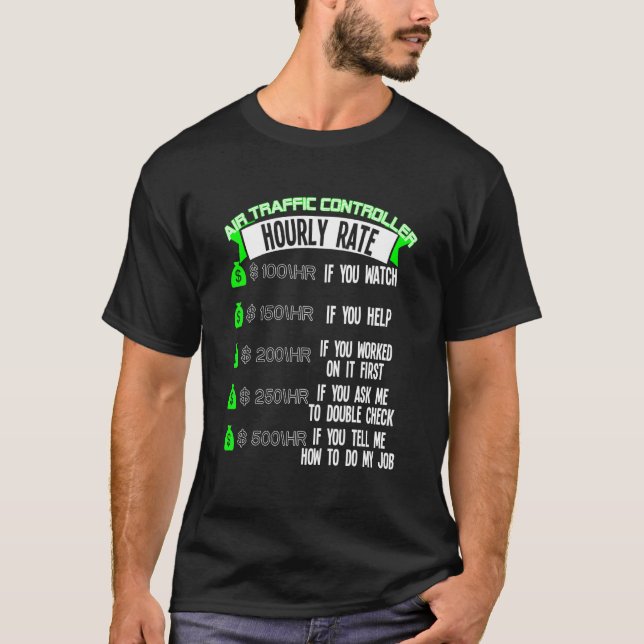 T-shirt Contrôleur De La Circulation Aérienne Taux Horaire (Devant)