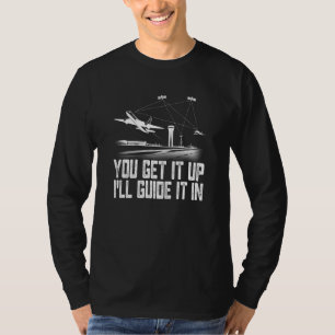 T-shirt Contrôleur De La Circulation Aérienne Vous L'Obten