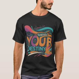 T-shirt Contrôlez votre destination