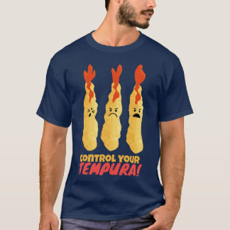 T-shirt Contrôlez votre Tempura