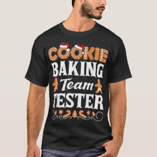 T-shirt Cookie Baking Team Tester Love Baking Cookies Chri