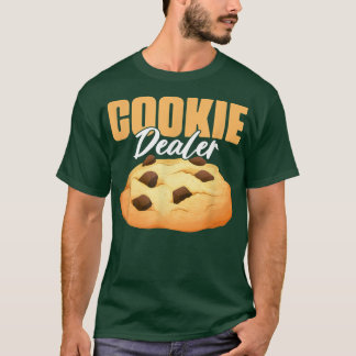 T-shirt Cookie Dealer Cookie Lover Pastry Baking Cookie B