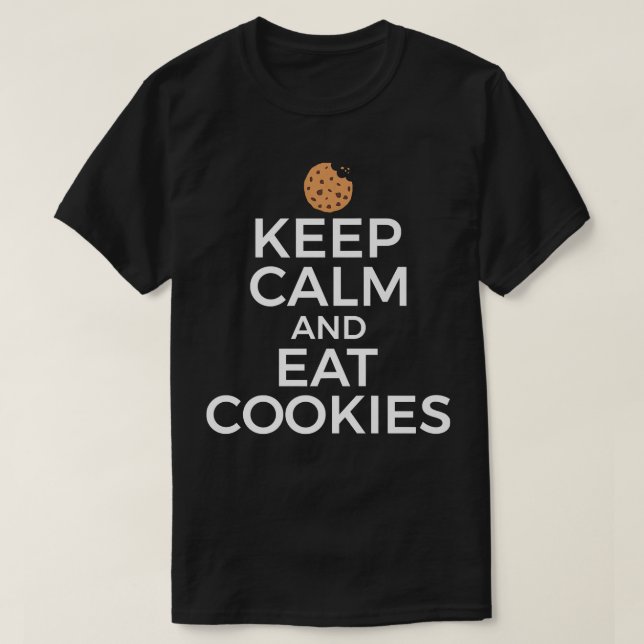 T-shirt Cookie Lover Baking Don Keep Calm Eat Cookies (Design devant)