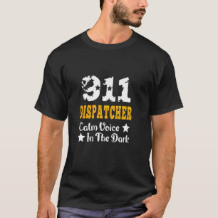 T-shirt Cool 911 Dispatcher Calm Voice Dans L'Application 
