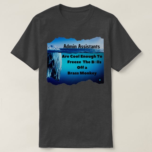 T-shirt Cool Admin Assistant Assez (Design devant)
