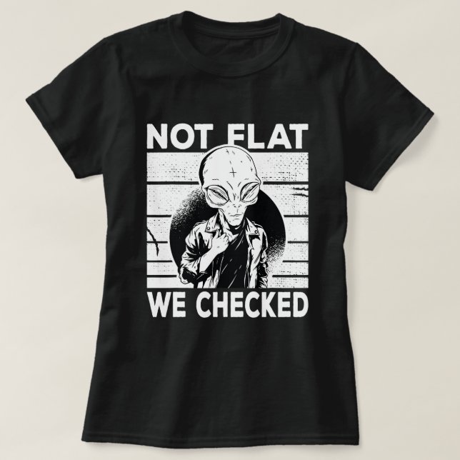 T-shirt Cool Alien Terre pas plat Nous avons vérifié 2 Ali (Design devant)
