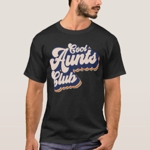 T-shirt Cool Aunts Club Retro Cool Aunts Club