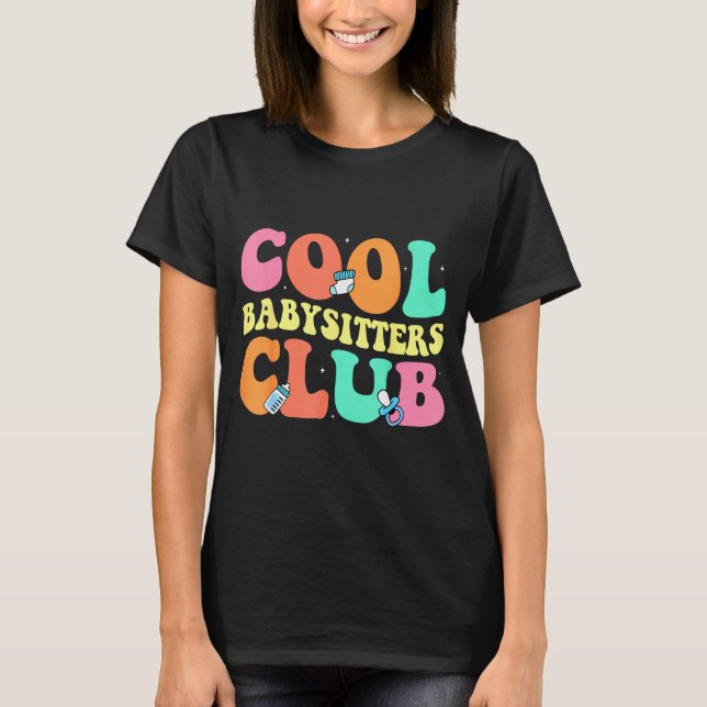 T-shirt Cool Babysitters Club - Groovy Design Babysitter B (Devant)