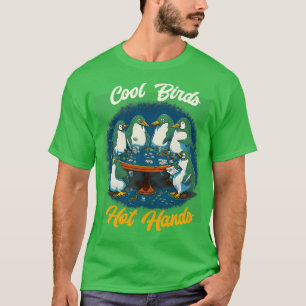 T-shirt Cool Birds Hot Hands drôle Penguin jouer au poker