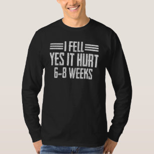 T-shirt Cool Broken Bone Broke Arm Leg Poignet Récupératio