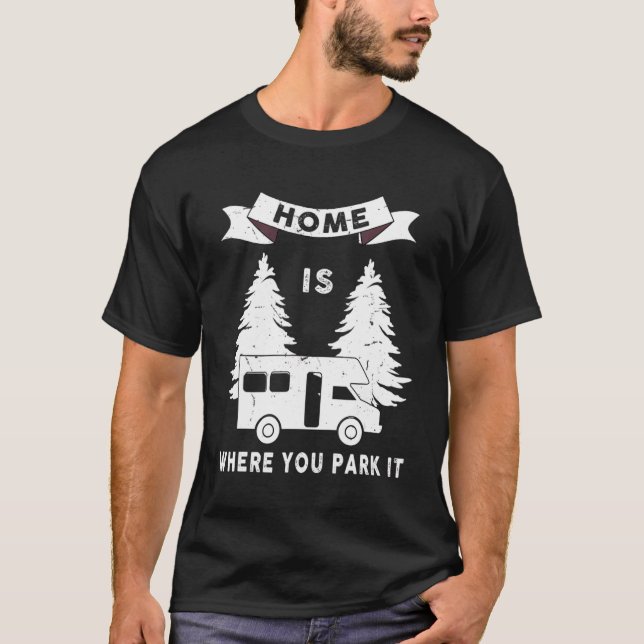 T-shirt Cool Camping Rv Pilote Voyage Trailer Accueil Où V (Devant)