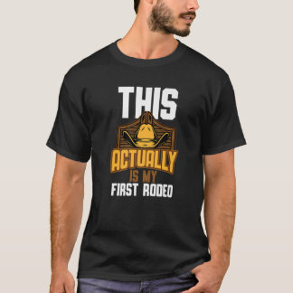 T-shirt Cool C'Est En Fait Mon Premier Rodéo | Drôle Cowbo