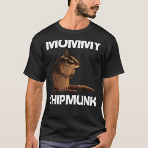 T-shirt Cool Chipmunk Pour Femmes Maman Écureuil Whisperer