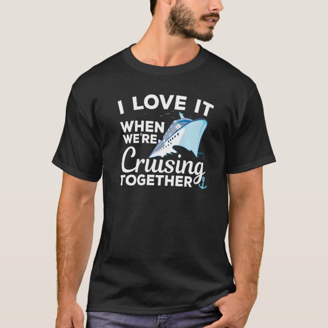 T-shirt Cool Cruising Men Women Family Couple Cruise Ship (Devant)