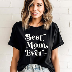 T-shirt Cool Custom Cute Meilleure Maman Jamais Typographi