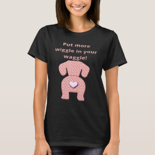 T-shirt Cool Dachshund Wiener Dog Silly Doxie Wiggle Pup