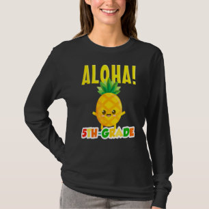 T-shirt cool de 5e année Aloha Pineapple Premier jour de l