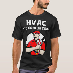 T-shirt Cool de réparation HVAC pour être Cool Chaleur e