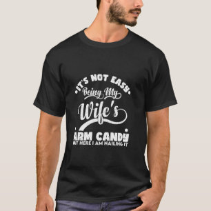 T-shirt cool disant My Femme s Arm Candy Amusant mari Fath