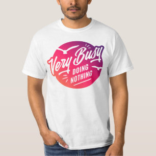 T-shirt Cool Drôle Occupé Ne Rien Faire 